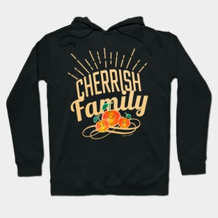 Cherrish Family Hoodie